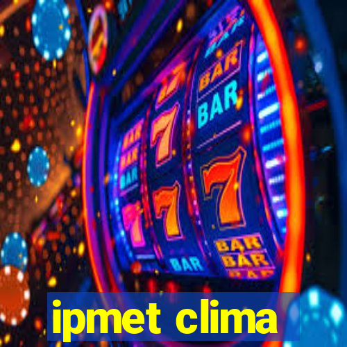 ipmet clima